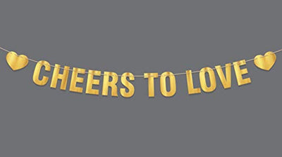 Cheers to Love Wedding Bridal Shower Party Banner - Engagement Decoration Sign- Gold Foil Bachelorette Party Decor Prop - Cheers Sign - BOSTON CREATIVE COMPANY