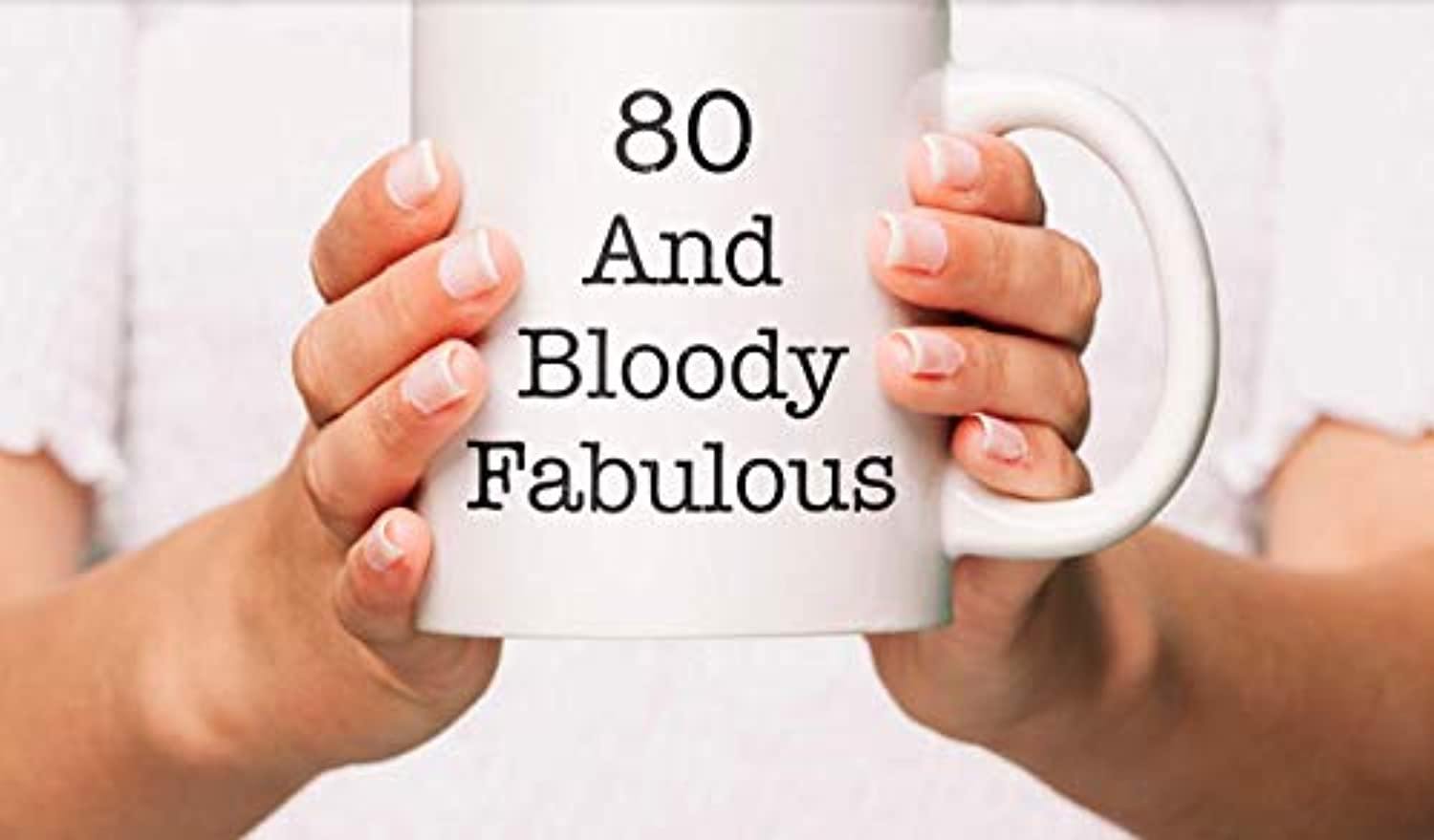 80 And Bloody Fabulous-Coffee Mug Gift for Him-Grandfather 80th Birthday  Gift Ideas  BOSTON CREATIVE COMPANY