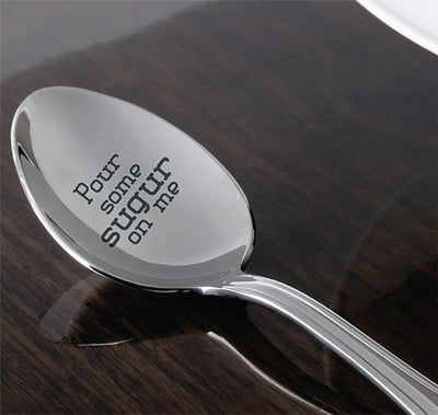 Pour Some Sugar On Me Spoon- Custom, Personalized, Gift, Present-Coffe Lover-Tea Lover-Engraved Spoon Gift - BOSTON CREATIVE COMPANY