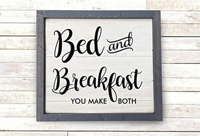 Bed and Breakfast You Make Both Sign Guest Room Decor BnB Humorous Sign Farmhouse Decor Country Home Decor Cottage Chic Kitchen Decor - BOSTON CREATIVE COMPANY