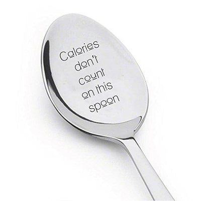 Calories Dont Count on This Spoon - Coffee spoon  Ice Cream or Snack Spoon Casual Dining Spoon - BOSTON CREATIVE COMPANY