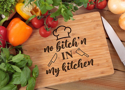 no bitch in my kitchen 