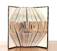 Pages of a book folded as I love Mom