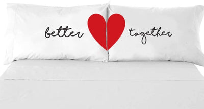 Better Together Pillowcase for Couples-Best Selling Anniversary Gifts - BOSTON CREATIVE COMPANY