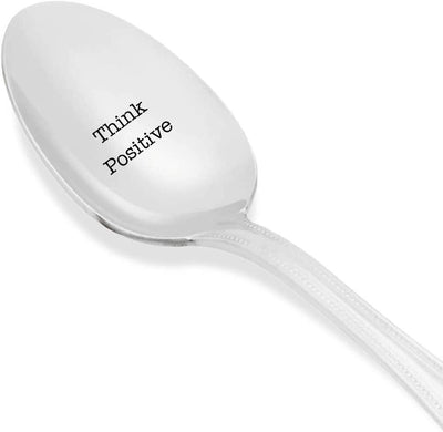 THINK POSITIVE Spoon-Think And Grow With Positive Ideas-Awesome Gifts For Friends Loved One-best Selling Engraved Spoon - BOSTON CREATIVE COMPANY