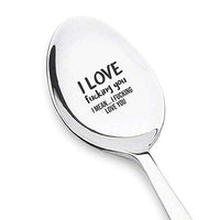 Engraved Spoon - I LOVE fucking you I MEAN… I FUCKING LOVE YOU - Inspirational Gift for Wedding Party Anniversary Gift for Couple - 7 Inch Stainless Steel - BOSTON CREATIVE COMPANY