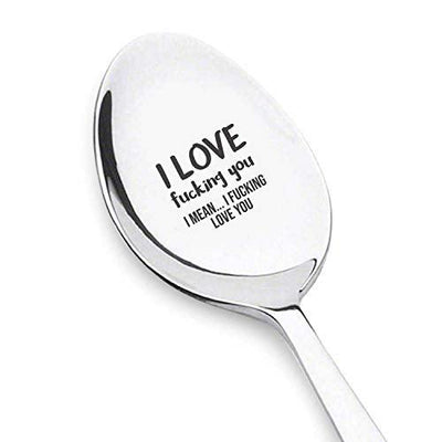 Engraved Spoon - I LOVE fucking you I MEAN… I FUCKING LOVE YOU - Inspirational Gift for Wedding Party Anniversary Gift for Couple - 7 Inch Stainless Steel - BOSTON CREATIVE COMPANY