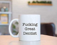 Ideas from Boston- FUCKING GREAT DENTIST, Best Dentist, Gift For Dentist, Funny proposals, Mugs for Dentist, Ceramic coffee mugs Dentist, Dentist cup - BOSTON CREATIVE COMPANY