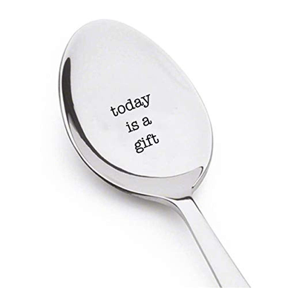 Today Is A Gift Spoon Unique Token Of Love On Birthday Anniversary Special Occasion For Him Or Her Best Friend Valentine Couple Motivational Inspirational Encouraging Engraved Stainless Steel Spoons - BOSTON CREATIVE COMPANY