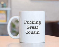 Ideas from Boston- FUCKING GREAT COUSIN MUG, Best cousin, Gift For cousin, Funny proposals, Mugs for family, Ceramic coffee mugs for cousin, Cousin Cup - BOSTON CREATIVE COMPANY