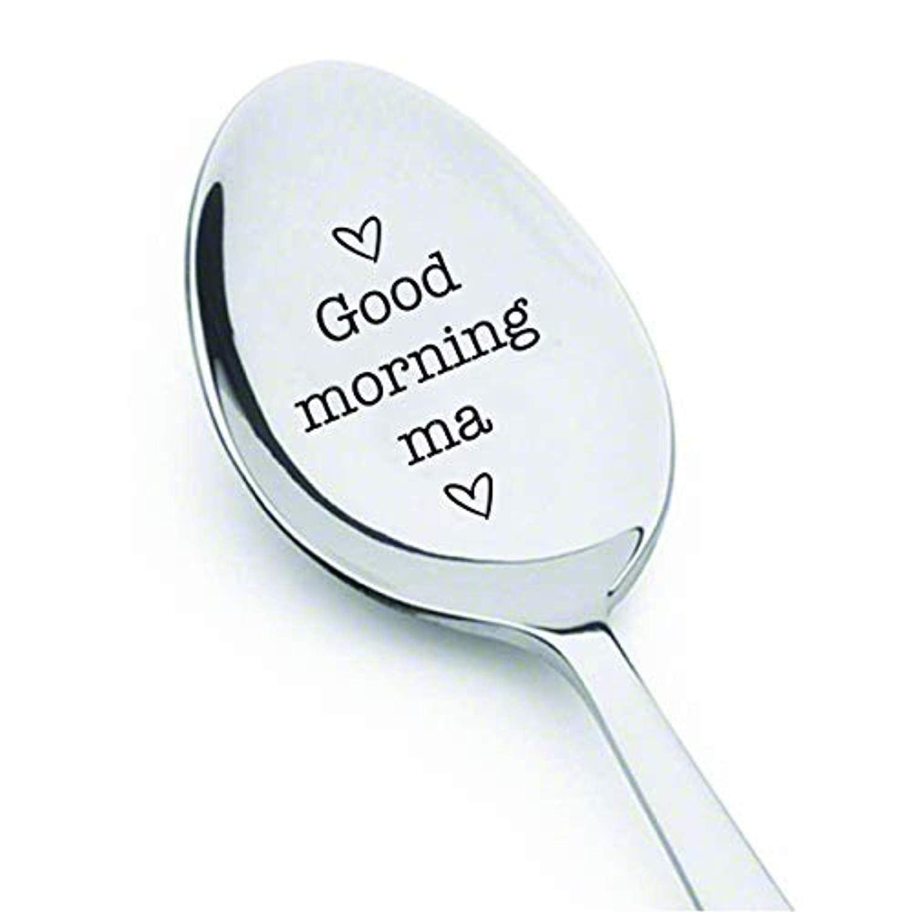 Good Morning Ma Tea Spoon | For Coffee Or Tea Lover Mother On Special Occasions | Best Token Of Love On Mother's Day | Engraved Stainless Steel  Spoon - BOSTON CREATIVE COMPANY