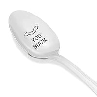 You Suck Funny Engraved Spoon For Best Friends - BOSTON CREATIVE COMPANY