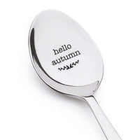 Hello Autumn Engraved Stainless Steel Spoons Token Of Love Cute Perfect Gift For Best Friend Valentine Couples On Birthday Anniversary Valentine And Special Occasion - BOSTON CREATIVE COMPANY