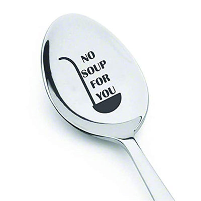 Funny Girlfriend gift - No Soup For You Engraved Spoon For Birthday/Christmas - BOSTON CREATIVE COMPANY