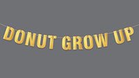 Donut Grow Up Party Supplies Donuts Time First Happy Birthday Party Decorations Kit Boy Or Girl -Donut Grow Up Banner For Doughnut Themed Baby Shower Decor - BOSTON CREATIVE COMPANY