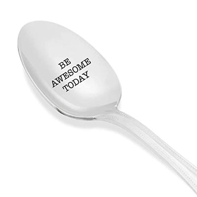 BE AWESOME TODAY Spoon - Best Gift For Friends - Engraved Stainless Steel Spoons - Best Selling Spoons for Special Occasions - BOSTON CREATIVE COMPANY