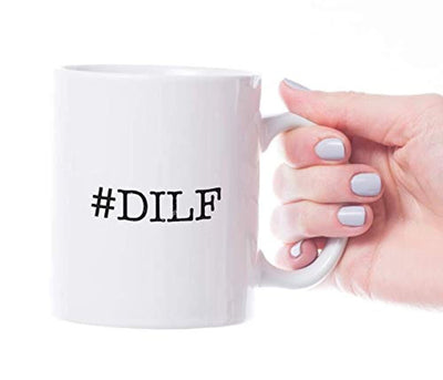 Ideas from Boston- #DILF Dad I'd Like to Fuck mug, Gift For Hot guys, Funny proposals, Mugs for friends, Ceramic coffee mugs, Father of child cup - BOSTON CREATIVE COMPANY