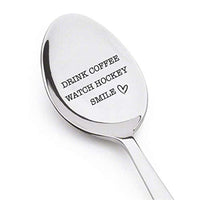 Drink Coffee Watch Hockey Engraved Stainless Steel Spoon  Gifts For  Best Friend Valentine On Birthday special occasion - BOSTON CREATIVE COMPANY