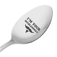 Bestfriend Birthday Gift - I'M YOUR HUCKLEBERRY WESTERN MOUSTACHE Engraved Spoon presents - BOSTON CREATIVE COMPANY