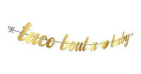 Taco Bout A Baby Decorations - Taco Bout Banner Sign Garland For Mexican Fiesta Theme Baby Shower Decoration Supplies Boy Or Girl-First Birthday Gender Reveal Pregnancy Announcement Party Supplies - BOSTON CREATIVE COMPANY