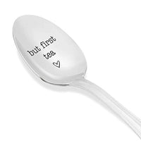 But First Tea Spoon | Tea Lovers Gift | Creative Ideas Gifts | Engraved Stainless Steel Spoons - BOSTON CREATIVE COMPANY