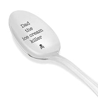 Dad The Ice Cream Killer Spoon | Fathers Day Gift Ideas | Gifts For Dad | Dad Gifts From Daughter | Birthday Gifts For Dad | Engraved Stainless Steel Spoon - BOSTON CREATIVE COMPANY