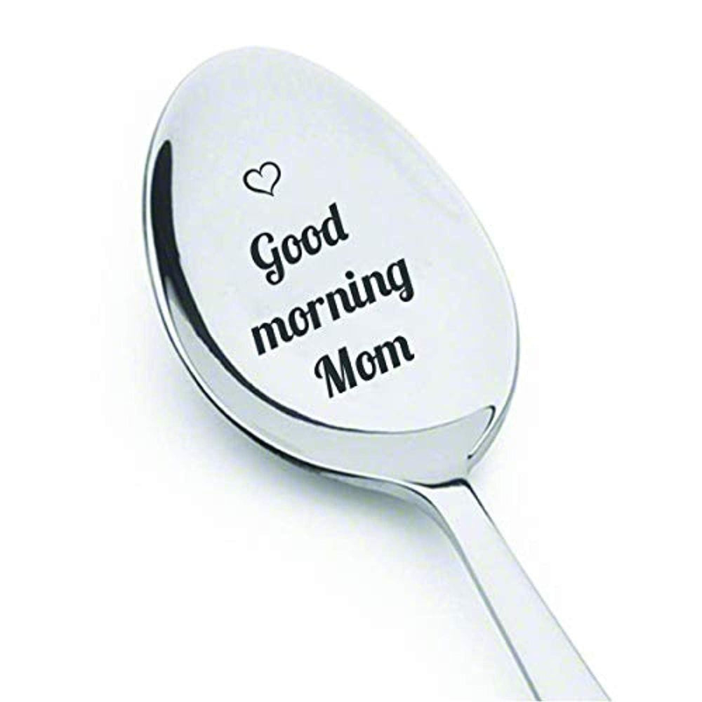 Good Morning Mom Spoon | Mothers Day Gifts | Gifts For Mom | Engraved Stainless Steel Spoon - BOSTON CREATIVE COMPANY