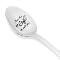 Gift for Coffee Lover-Humors Spoon Gift for Men Women-May the Coffee Be With You - BOSTON CREATIVE COMPANY