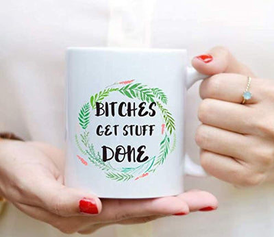 BITCHES GET STUFF DONE Mug, Karma Coffee Mug, Gift For Friends Sister Brother, Motivational Quotes, Mugs For Motivation, Ceramic Coffee Mugs, Bitchy Cups - BOSTON CREATIVE COMPANY