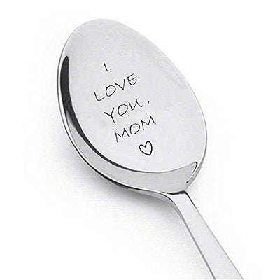 I Love You Mom Spoon - Customized Gift Unique Birthday, Valentines Day Gifts for Her, Him, Mom Dad - BOSTON CREATIVE COMPANY