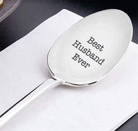 Best Husband Ever Gifts from Wife for Birthday Wedding Anniversary Engagement Valentines Day Special Unique Gift For Hubby -Engraved Stainless Steel spoon 7 inches - BOSTON CREATIVE COMPANY