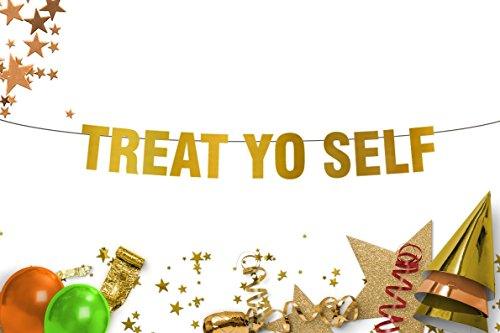 Treat Yo Self  Wedding  Party  Sign  Wedding Dessert Sign Candy Table  Gold Banner - BOSTON CREATIVE COMPANY