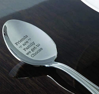 Friends are Family We Get to Choose Spoon | Friendship Day Gifts | Quotes Engraved Spoons | Reunion Presents | Stainless Steel Spoons - BOSTON CREATIVE COMPANY
