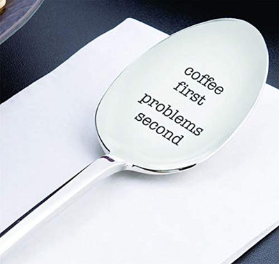 Spoon Gifts For Best Friends/Mom/ Dad | Coffee First Problem Second For Coffee Lovers - BOSTON CREATIVE COMPANY