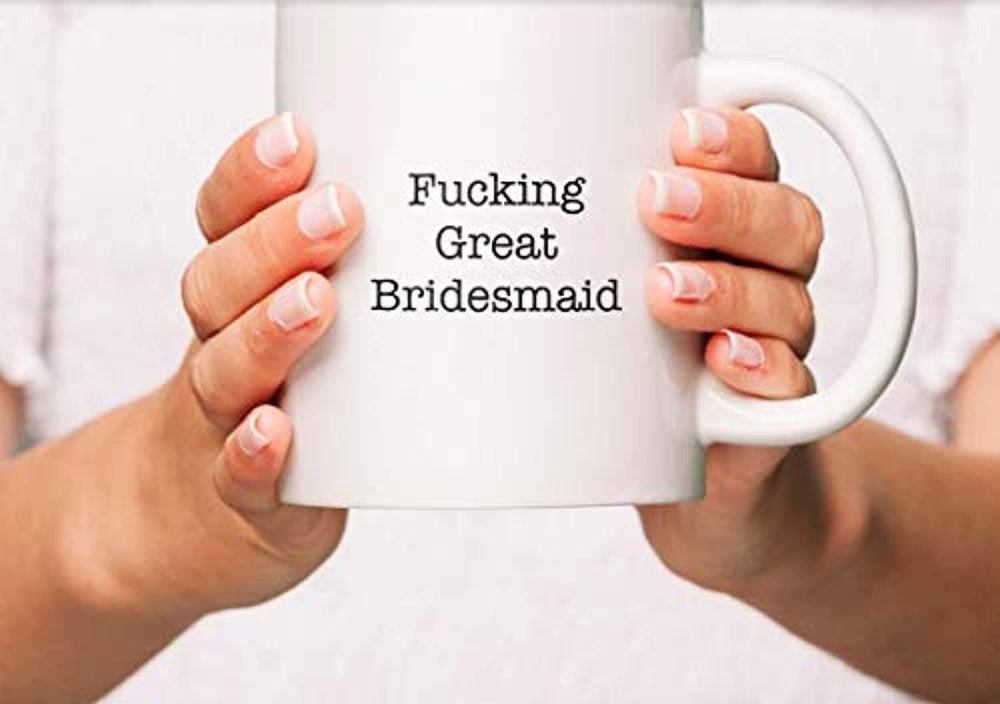Ideas from Boston- FUCKING GREAT BRIDEMAID MUG, Best Bridemaid, Gift For Bridemaid, Funny proposals, Mugs for friends, Ceramic coffee mugs for Bridemaid, Bridemaid Cup - BOSTON CREATIVE COMPANY