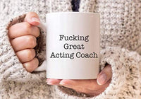 Ideas from Boston- FUCKING GREAT ACTING COACH MUG, Gifts for actor friends, Gift For Sister Brother, Funny proposals, mugs for professionals, Ceramic coffee mugs for Acting coach - BOSTON CREATIVE COMPANY