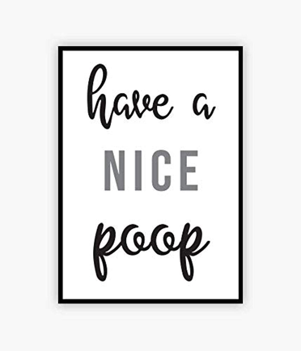 Funny Wall Decor| Have a Nice Poop |Bathroom Poster for Friends | Gift for a Best Friend - BOSTON CREATIVE COMPANY