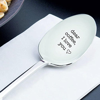 Dear coffee, I love you-engraved spoon-coffee lover gift ideas-best selling - BOSTON CREATIVE COMPANY
