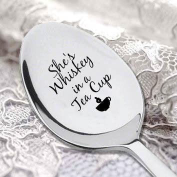 Quote Engraved Spoon-Shes Whiskey In A Tea cup- Girl Friend Gift - Valentines Gift- Gift For Wife - BOSTON CREATIVE COMPANY