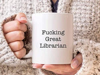 Fucking Great Librarian Coffee Mugs Gift For Librarian - BOSTON CREATIVE COMPANY