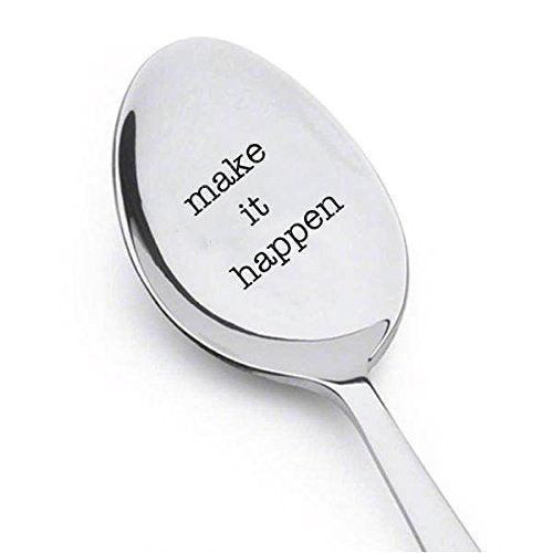 Make It Happen - Gift idea for him - Keepsake coffee spoon – inspirational spoon - Personalized Spoon - Gift for Best Friend - coffee or tea spoon - BOSTON CREATIVE COMPANY