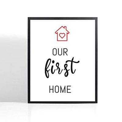 Our First Home|Housewarming Gift for Him Or Her Couples| Home Decoration Poster - BOSTON CREATIVE COMPANY