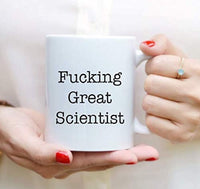 Fucking Great Scientist-Coffee Mug Gifts for Best Scientist-Funny Proposals 2020 - BOSTON CREATIVE COMPANY