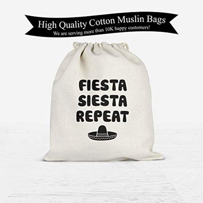 Fiesta Siesta Repeat| Wedding Bachelorette Girls Party Favor Bags | Cotton Muslin Bag - BOSTON CREATIVE COMPANY