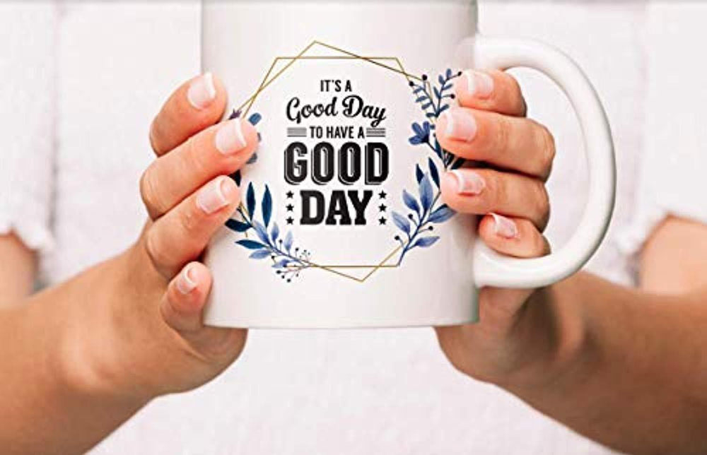 IT’S A GOOD DAY TO HAVE A GOOD DAY Coffee Mug | Motivational Coffee Mugs For Gifts | Gifts For Friends | Ceramic Engraved Coffee Mugs - BOSTON CREATIVE COMPANY