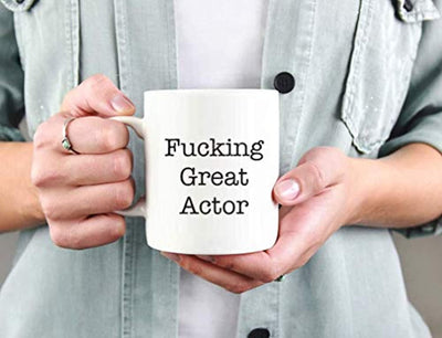Fucking Great Actor Coffee Mug Gift - BOSTON CREATIVE COMPANY