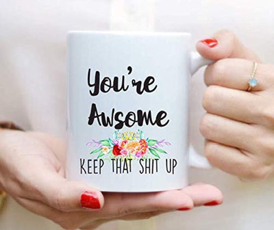 You're Awesome- Motivational Coffee Mugs Gift For Friends - BOSTON CREATIVE COMPANY