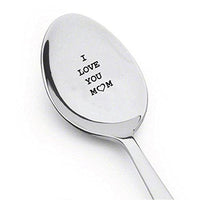 I Love You Mom Engraved Spoon,gift for mom - BOSTON CREATIVE COMPANY