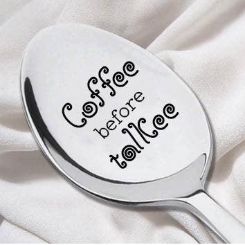 Coffee Before Talkee Spoon-Coffee Lover Spoon-Tea Spoon-Engraved Flatware - BOSTON CREATIVE COMPANY