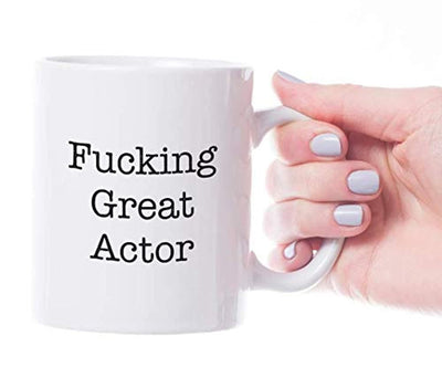 Fucking Great Actor Coffee Mug Gift - BOSTON CREATIVE COMPANY